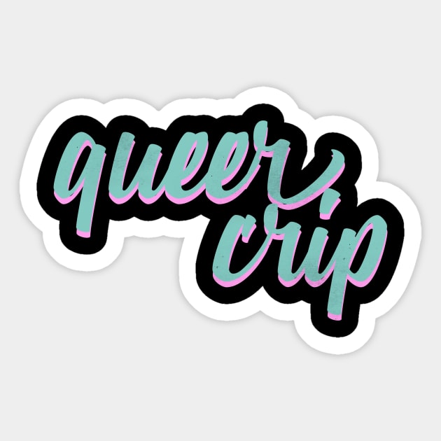 Queer Crip 2.0 Sticker by PhineasFrogg